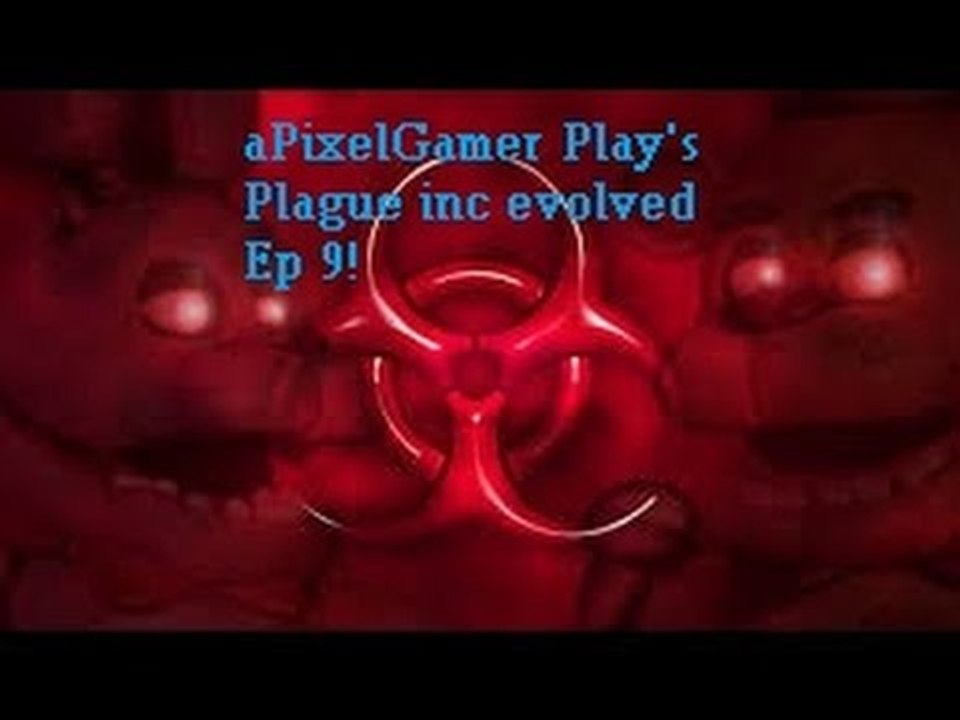 PlagueInc #9|MORE BRAAAIINZZ