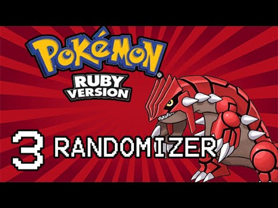 Pokémon Ruby Randomizer - The Rage... - Part 3