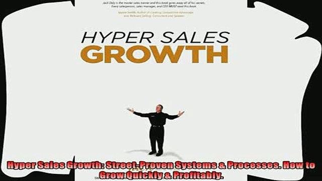 different Hyper Sales Growth StreetProven Systems Processes How to Grow Quickly Profitably
