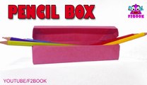 Pencil Case For School Kids || Easy Origami Box || DIY Pencil Case F2BOOK Video #153