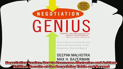 there is  Negotiation Genius How to Overcome Obstacles and Achieve Brilliant Results at the