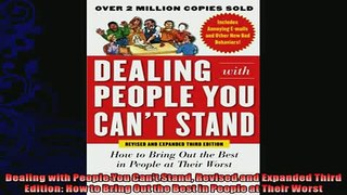 complete  Dealing with People You Cant Stand Revised and Expanded Third Edition How to Bring Out