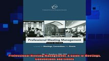 behold  Professional Meeting Management A Guide to Meetings Conventions and Events