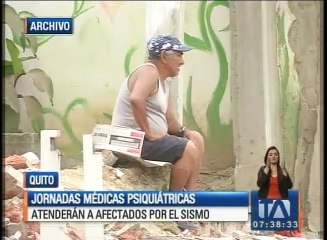 Jornadas médicas psiquiátricas atenderán a afectados por el sismo