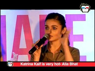 I find Katrina Kaif very hot- Alia Bhatt