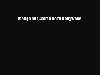Read Books Manga and Anime Go to Hollywood ebook textbooks