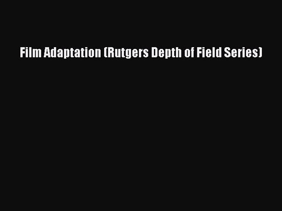 Read Books Film Adaptation (Rutgers Depth of Field Series) ebook textbooks