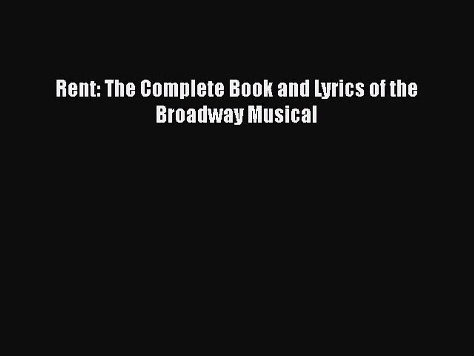 Read Books Rent: The Complete Book and Lyrics of the Broadway Musical E-Book Free