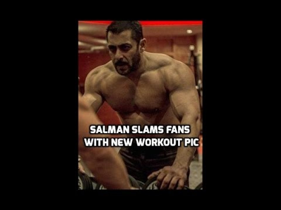 Salman slams Critics with this new workout picture, Check the whole controversy INSIDE