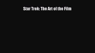 Download Books Star Trek: The Art of the Film PDF Online