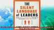 different   The Silent Language of Leaders How Body Language Can Helpor HurtHow You Lead