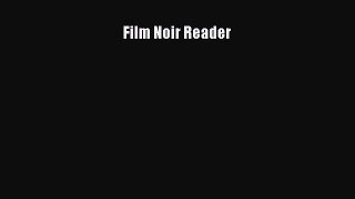 Download Books Film Noir Reader PDF Online