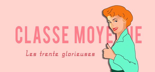 Expliquez-nous... la classe moyenne