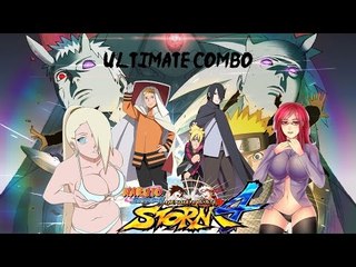 NARUTO SHIPPUDEN Ultimate Ninja STORM 4 ULTIMATE COMBO!!