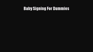 Download Baby Signing For Dummies E-Book Download