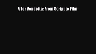 Read Books V for Vendetta: From Script to Film E-Book Free