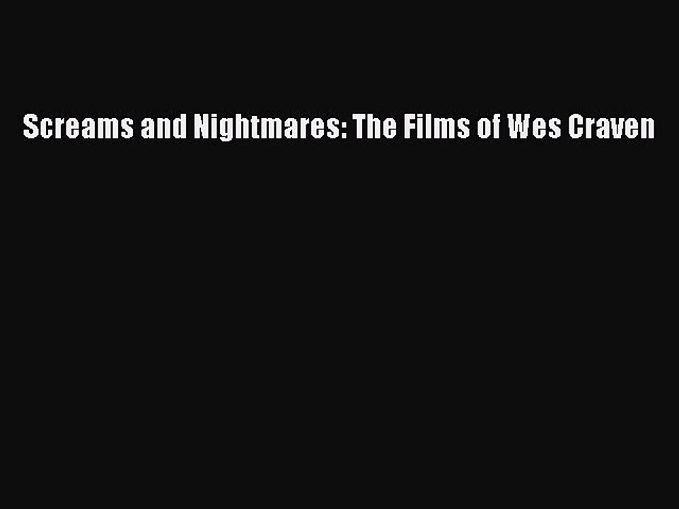 Read Books Screams and Nightmares: The Films of Wes Craven PDF Online