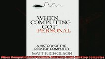 For you  When Computing Got Personal A history of the desktop computer