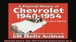 Enjoyed read  Chevrolet History 19401954 Pictorial History Series No 2