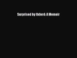 Read Surprised by Oxford: A Memoir Ebook Free