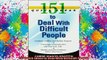 READ book  151 Quick Ideas to Deal With Difficult People Full Free