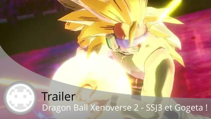 Trailer - Dragon Ball Xenoverse 2 (Date de Sortie, SSJ3 et Gogeta !)