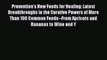 Read Prevention's New Foods for Healing: Latest Breakthroughs in the Curative Powers of More