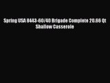 New ProductSpring USA 8443-60/40 Brigade Complete 20.66 Qt Shallow Casserole