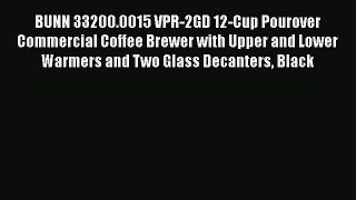 Best Product BUNN 33200.0015 VPR-2GD 12-Cup Pourover Commercial Coffee Brewer with Upper and