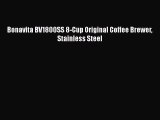 Most PopularBonavita BV1800SS 8-Cup Original Coffee Brewer Stainless Steel