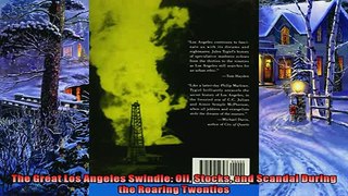 Popular book  The Great Los Angeles Swindle Oil Stocks and Scandal During the Roaring Twenties