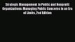 Read Strategic Management in Public and Nonprofit Organizations: Managing Public Concerns in