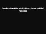 Read Desalination of Historic Buildings Stone and Wall Paintings Ebook Free