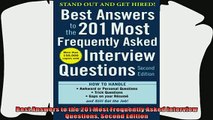 there is  Best Answers to the 201 Most Frequently Asked Interview Questions Second Edition