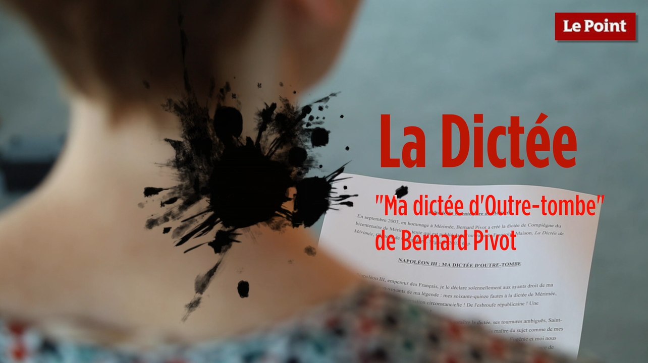 "Ma dictée d'Outre-tombe" de Bernard Pivot dans la dictée du Point