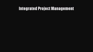Read Integrated Project Management Ebook Free