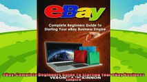 behold  eBay Complete Beginners Guide To Starting Your eBay Business Empire