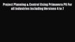 Read Project Planning & Control Using Primavera P6 For all industries including Versions 4