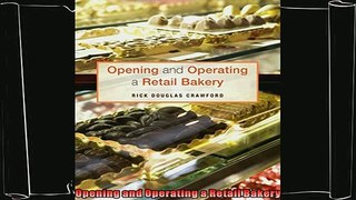 book online   Opening and Operating a Retail Bakery