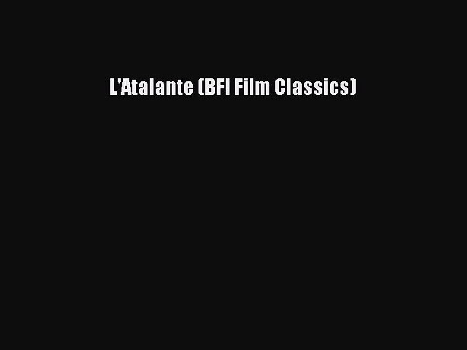 Download Books L'Atalante (BFI Film Classics) E-Book Free