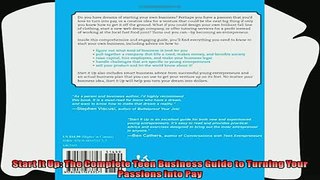 there is  Start It Up The Complete Teen Business Guide to Turning Your Passions into Pay