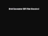 Read Books Brief Encounter (BFI Film Classics) ebook textbooks