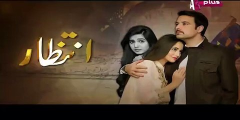 Intezaar Episode 5 Full in HD A Plus 1st July 2016