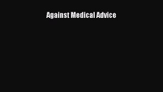 Read Against Medical Advice Ebook Free