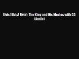 Read Books Elvis! Elvis! Elvis!: The King and His Movies with CD (Audio) Ebook PDF