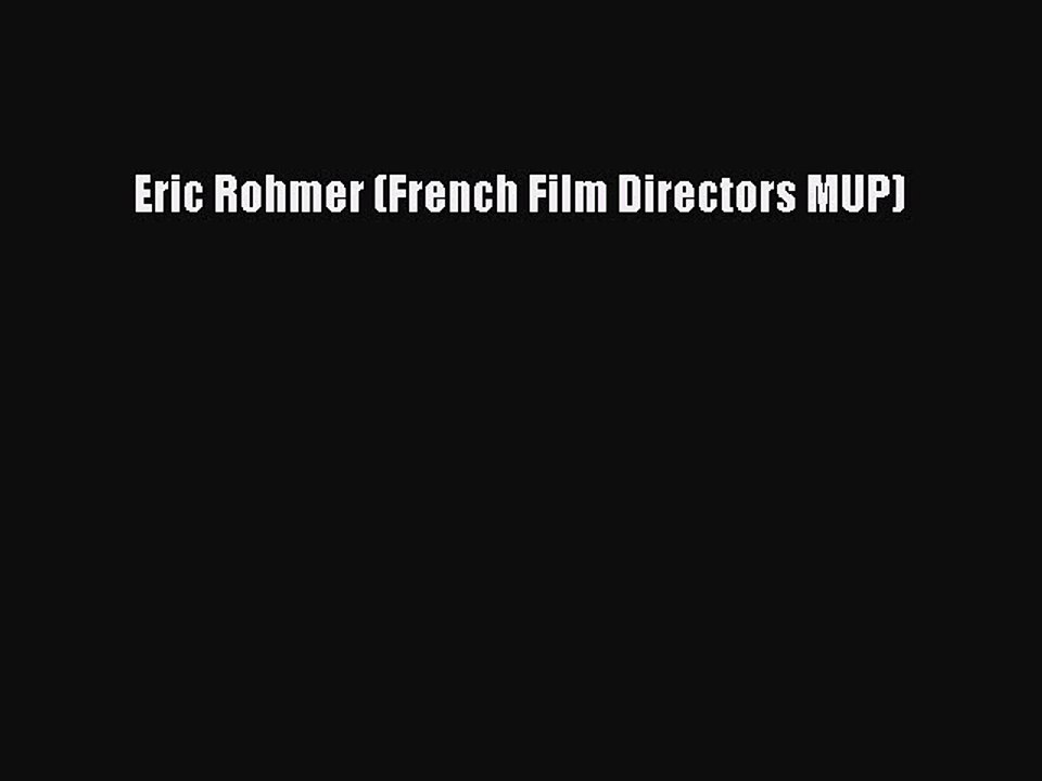 Download Books Eric Rohmer (French Film Directors MUP) E-Book Free