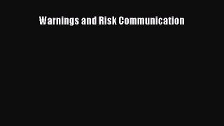 Download Warnings and Risk Communication PDF Free