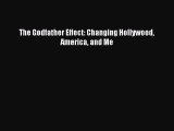 Read Books The Godfather Effect: Changing Hollywood America and Me E-Book Free
