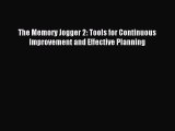 [PDF] The Memory Jogger 2: Tools for Continuous Improvement and Effective Planning Read Full