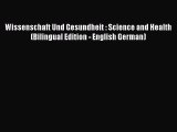 Read Books Wissenschaft Und Gesundheit : Science and Health (Bilingual Edition - English German)
